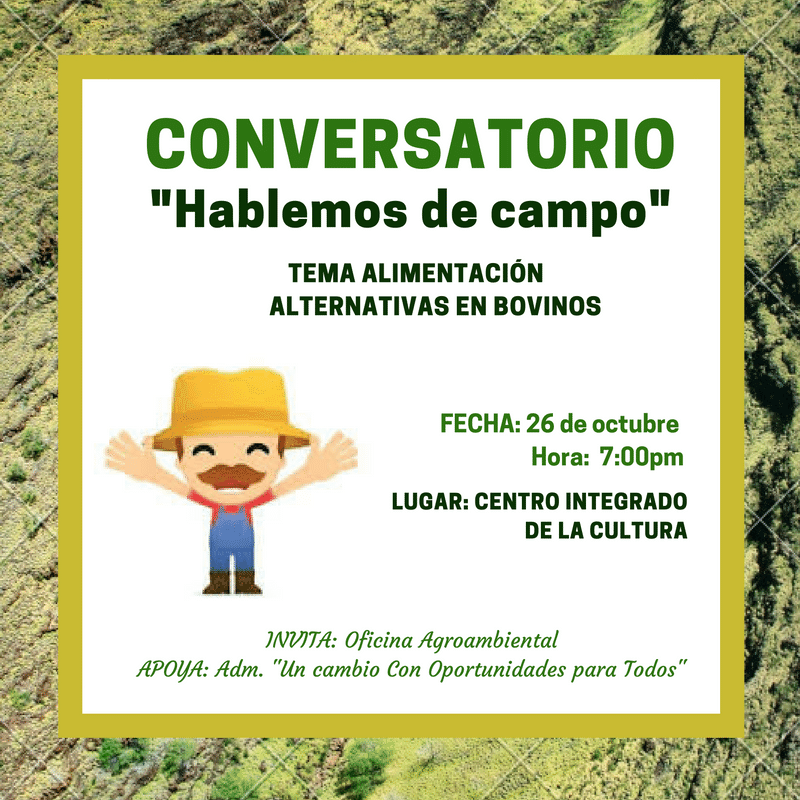 CONVERSATORIO �HABLEMOS DE CAMPO: TEMA ALIMENTACI�N ALTERNATIVAS EN BOVINOS 